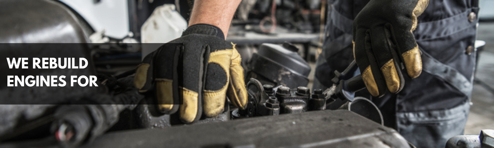 we Rebuild engines for -galeeco